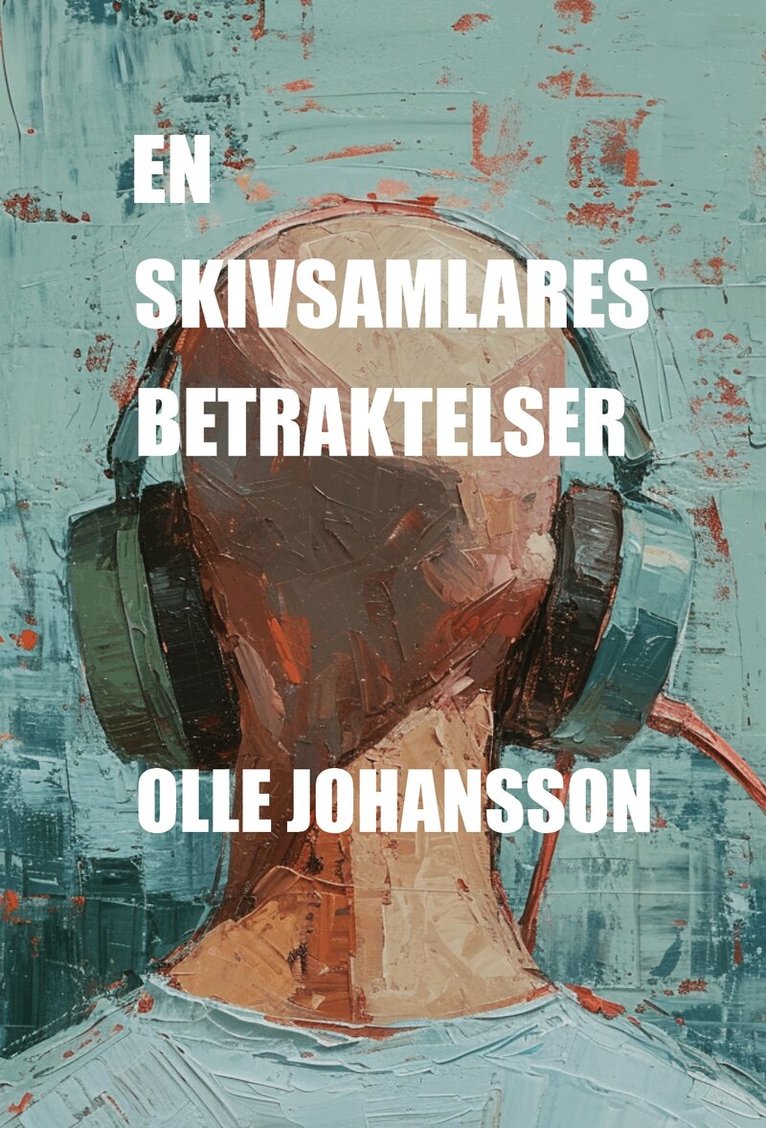 Olle Johansson - En skivsamlares betraktelser, Häftad
