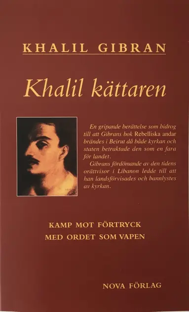 Khalil kättaren : kamp mot förtryck med ordet som vapen