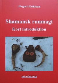 Shamansk runmagi : kort introduktion
