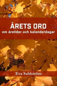 Eva Sahlström - Årets ord, E-bok. Tillgänglighet: Lägg i varukorg