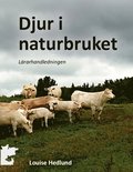 Djur i naturbruket : L�rarhandledningen
