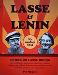 Lasse & Lenin : en bok om Lasse Diding som hotellgare, kommunist, alkoholist, samlare, miljonr, provokatr, boknrd, varbergsbo, frankofil, kubafrlst, retsticka och klostergare