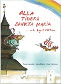 Alla tiders Sankta Maria ... och kyrkrttan