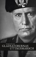 Gladiatorernas utt�gsmarsch : anteckningar fr�n Italien 1939-43