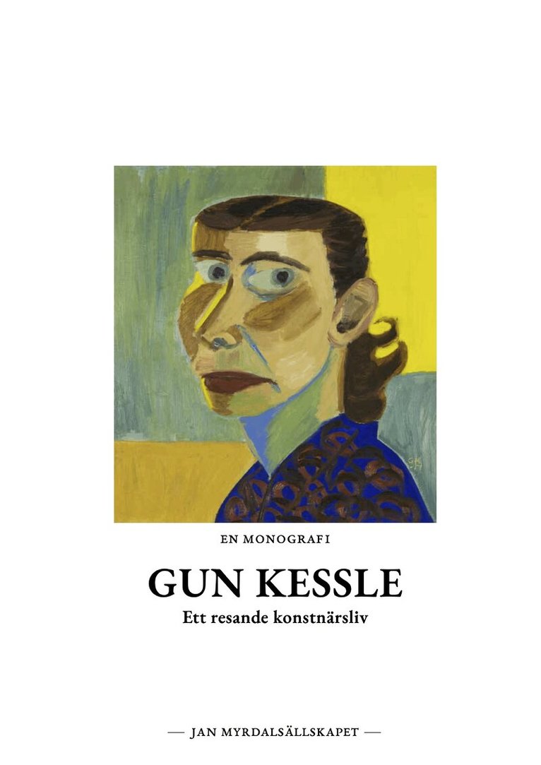 Gun Kessle : ett resande konstnärsliv, Inbunden