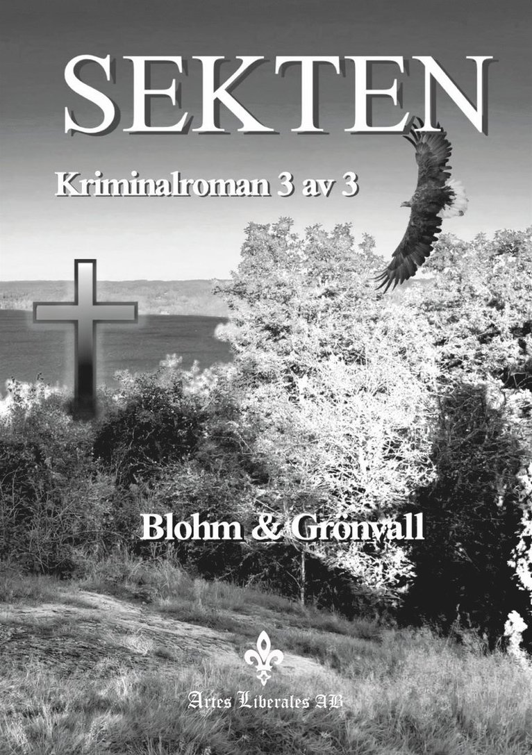 Karin Eberhardt Grönvall, Göran Blohm - Sekten: Kriminalroman 3 av 3, E-bok