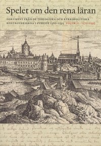 Spelet om den rena lran. Volym 2, 1570-1593