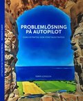 Problemlösning på autopilot : coachstrategi som företagsstrategi