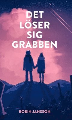 Robin Jansson - Det löser sig grabben, Inbunden