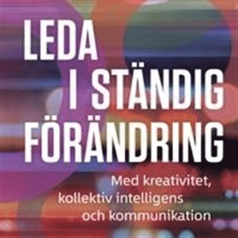 Ylva M Andersson - Leda i ständig förändring med kreativitet, kollektiv intelligens och kommunikation, Ljudbok