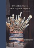 Konsten att gra det mjliga mjligt: En livsstil