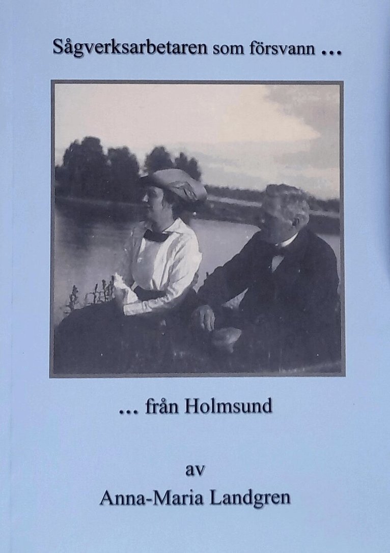 Anna-Maria Landgren - Sågverksarbetaren som försvann från Holmsund, Häftad