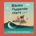 Bl�ckis flygande start, Del 1