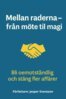 Jesper Svensson - Mellan raderna - från möte till magi, E-bok