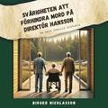 Svrigheten att frhindra mord p direktr Hansson