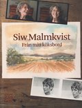 Siw Malmkvist - Från mitt köksbord