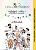 D�rf�r �r s� m�nga r�dda f�r socialtj�nsten : interkulturell f�rst�else av utl�ndska barnfamiljer