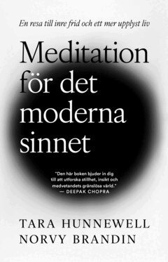 Norvy Brandin, Tara Hunnewell - Meditation för det moderna sinnet  : en resa till inre frid och ett mer upplyst liv, E-bok