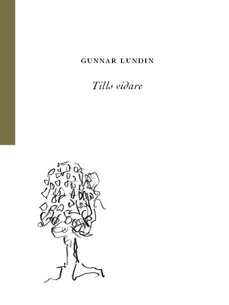 Gunnar Lundin - Tills vidare, Häftad