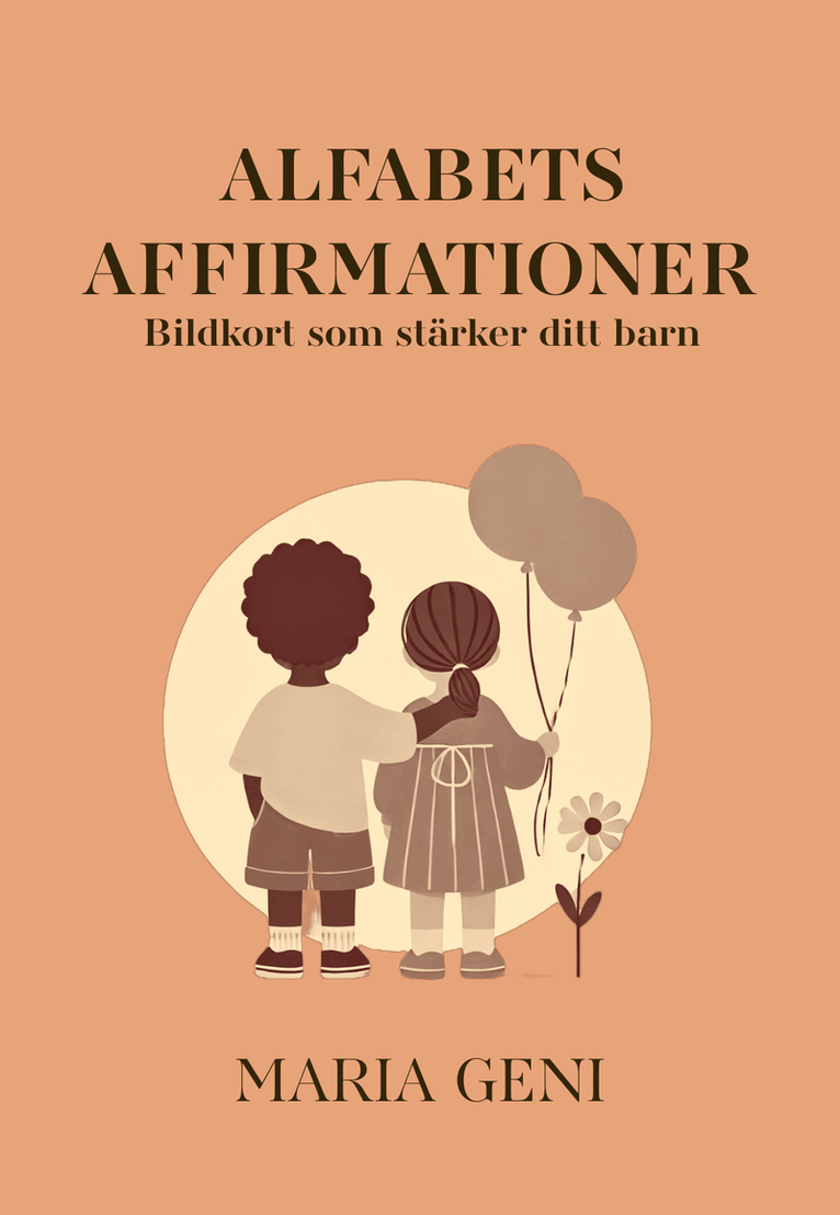 Alfabets Affirmationer - Bildkort som stärker ditt barn, Övrigt