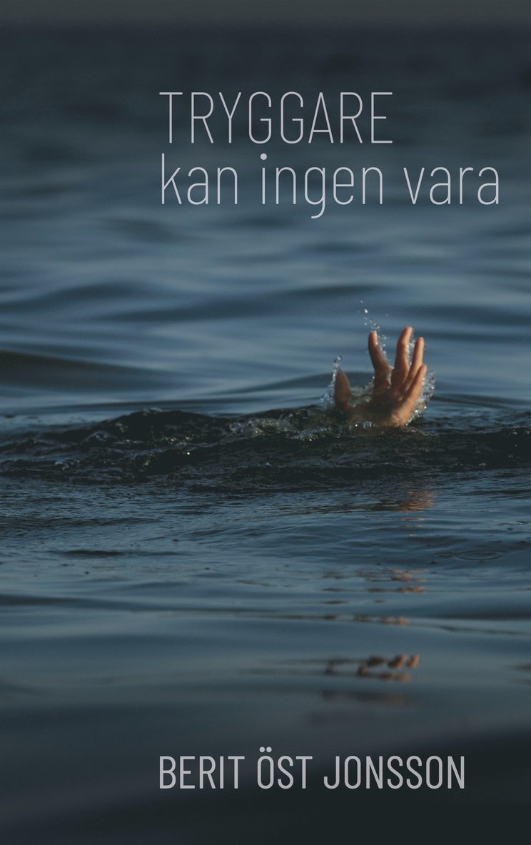 Berit Öst Jonsson - Tryggare kan ingen vara, E-bok