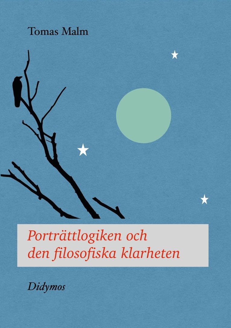 Tomas Malm, Didymos Bokförlag - Porträttlogiken och den filosofiska klarheten, E-bok