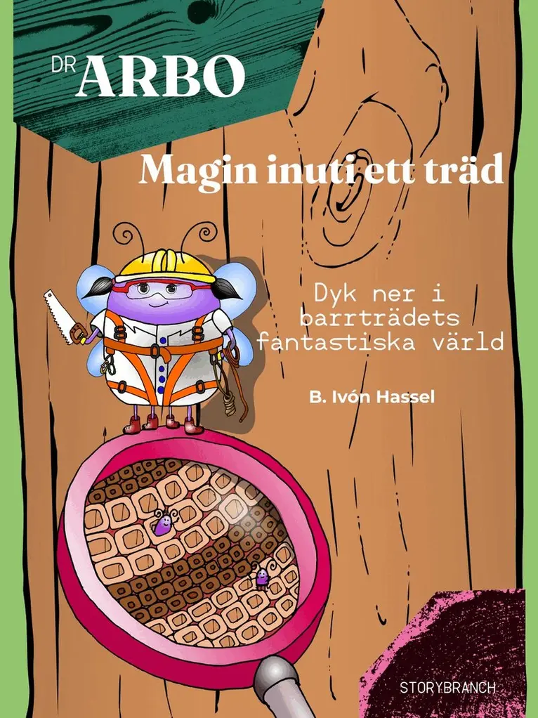 Magin inuti ett träd : dyk ner i barrträdets fantastiska värld