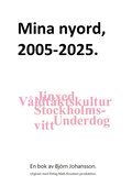 Mina nyord : 2005-2025