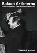 Bakom Artisterna : Sture Borgedahl - en ikon i musikv�rlden