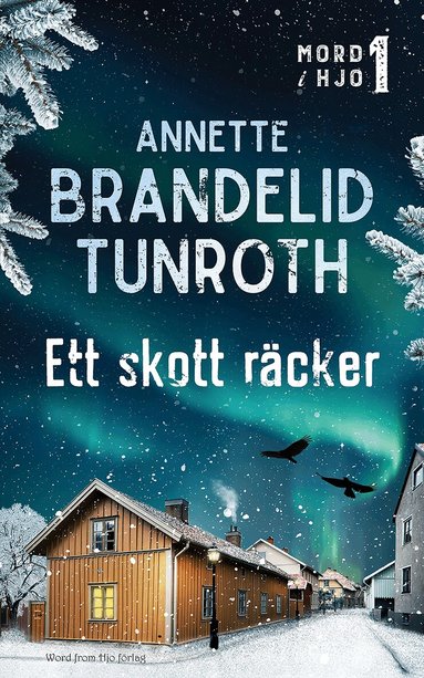 Annette Brandelid Tunroth - Ett skott räcker, Häftad