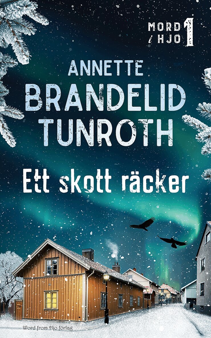 Annette Brandelid Tunroth - Ett skott räcker, Häftad