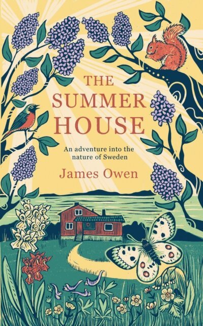 James Owen - Summer House: An Adventure into the Nature of Sweden, E-bok