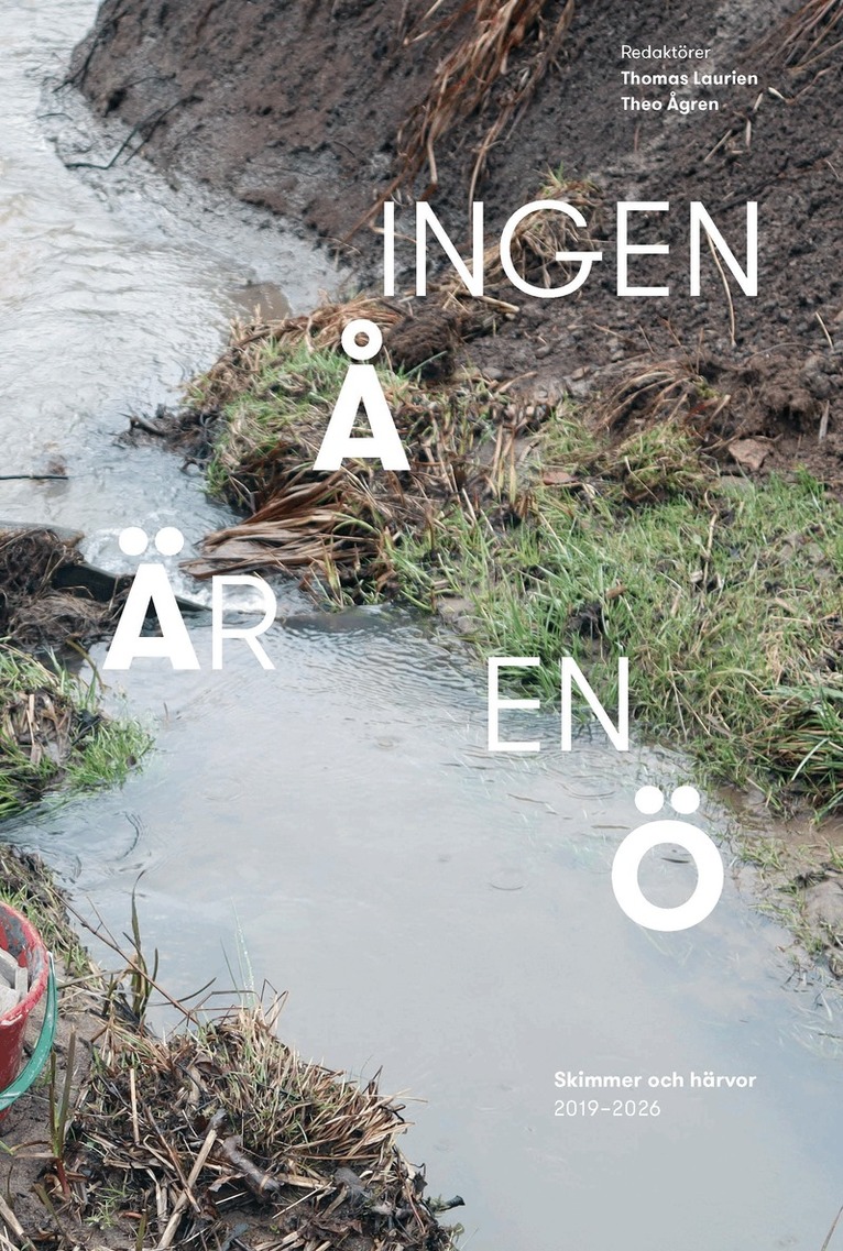 ingen Å Är en Ö, Inbunden