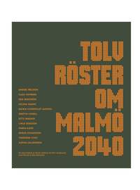 Tolv r�ster om Malm� 2040