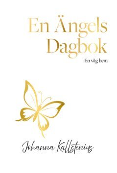 Johanna Kallstenius - En ängels dagbok : en väg hem, E-bok