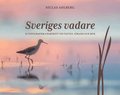 Sveriges vadare : 33 fotografiska portr�tt vid vatten, strand och myr