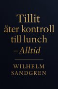 Tillit �ter kontroll till lunch - Alltid