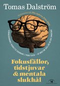 Fokusf�llor, tidstjuvar & mentala slukh�l