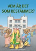 Vem �r det som best�mmer?
