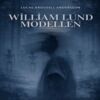 Lucas Arousell Andersson - William Lund - Modellen, E-bok