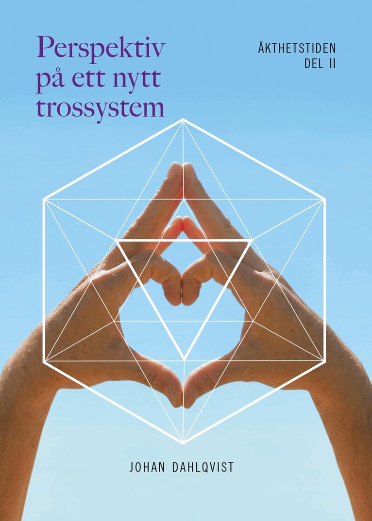 Johan Dahlqvist - Perspektiv på ett nytt trossystem, Häftad