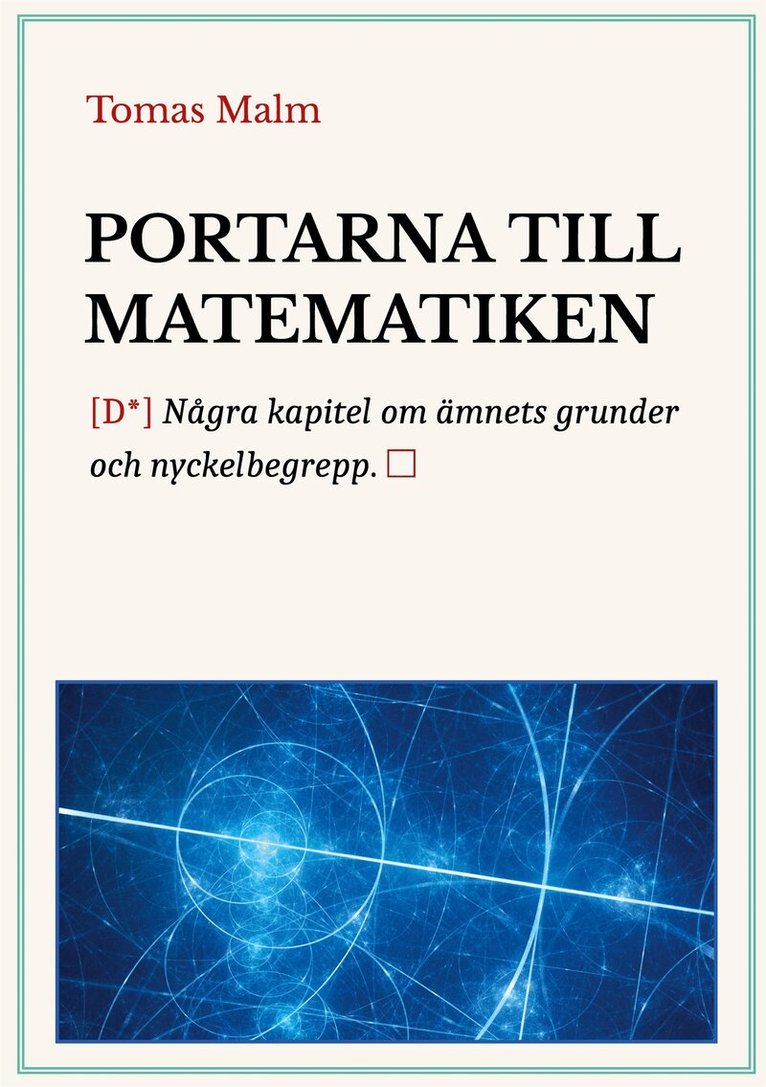 Tomas Malm, Didymos Bokförlag - Portarna till matematiken: Några kapitel om ämnets grunder och nyckelbegrepp, E-bok