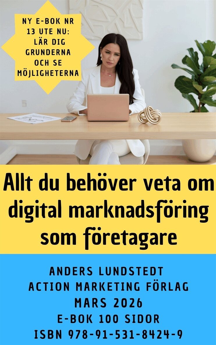 Anders Lundstedt - Allt du behöver veta om digital marknadsföring som företagare, E-bok