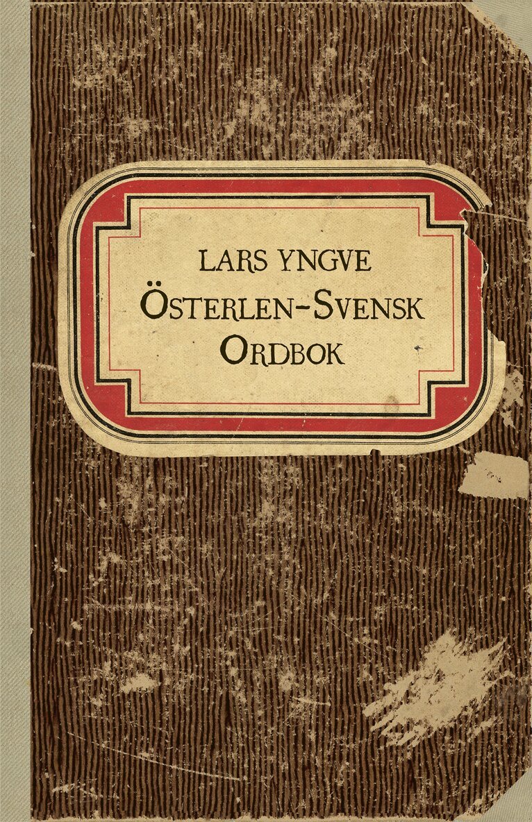 Lars Yngve - Österlen-Svensk Ordbok, Inbunden