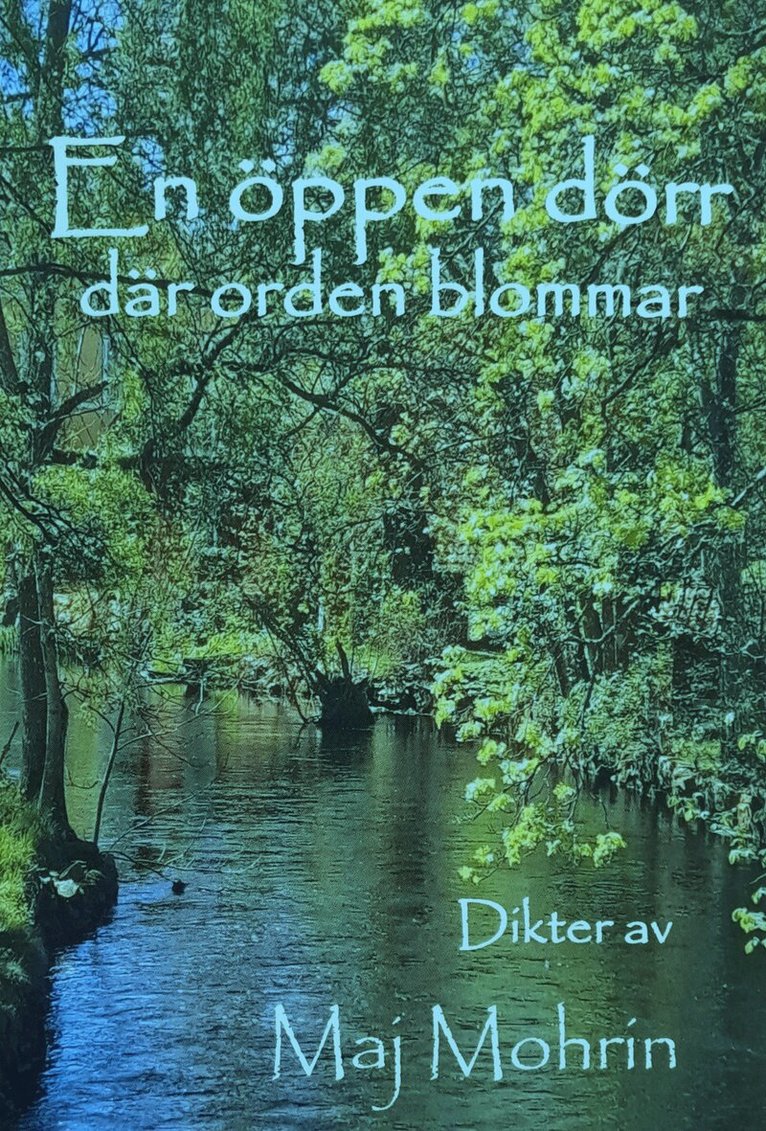 Maj Mohrin - En öppen dörr där orden blommar, Övrigt