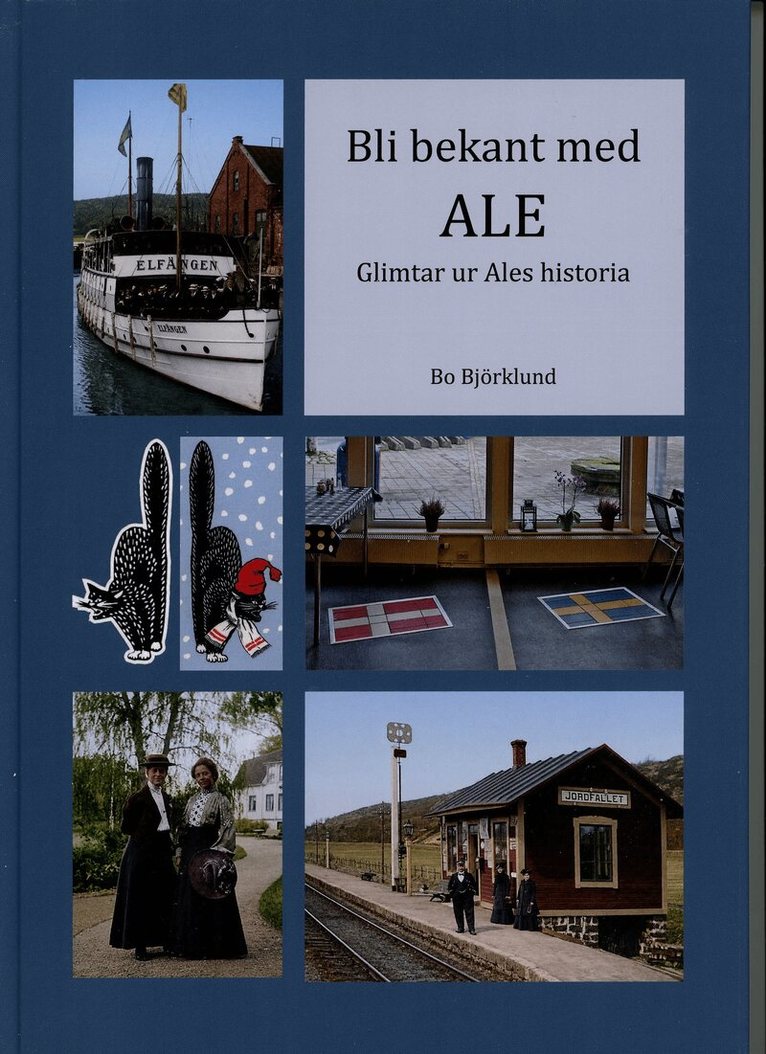 Bo Björklund - Bli bekant med Ale : glimtar ur Ales historia, Kartonnage. Tillgänglighet: Lägg i varukorg