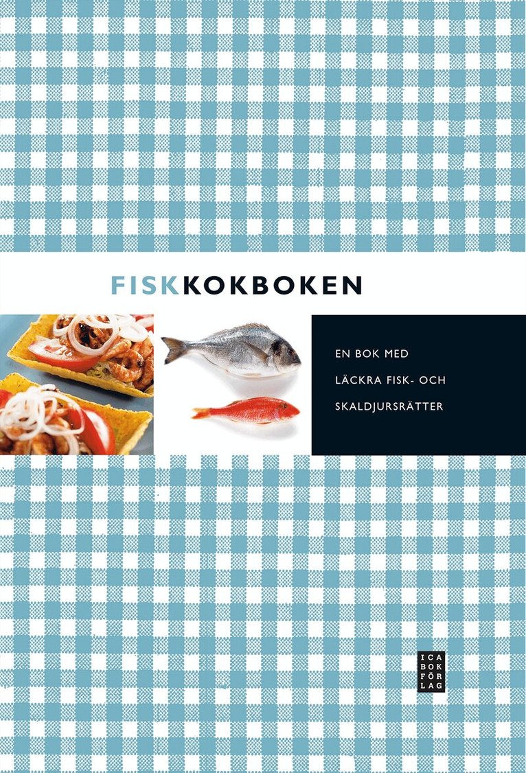 ICA Provkök - Fiskkokboken, Inbunden