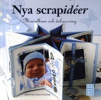 e-Bok Nya scrapidéer  minialbum och dekorering