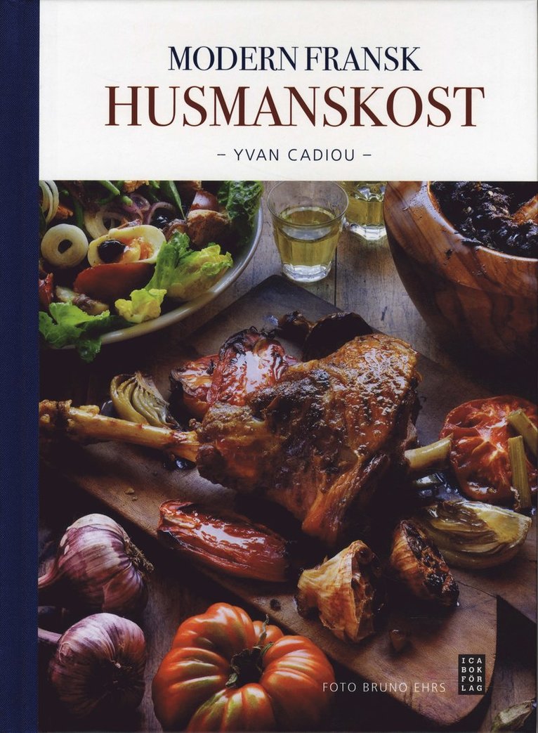 Yvan Cadiou - Modern fransk husmanskost, Inbunden