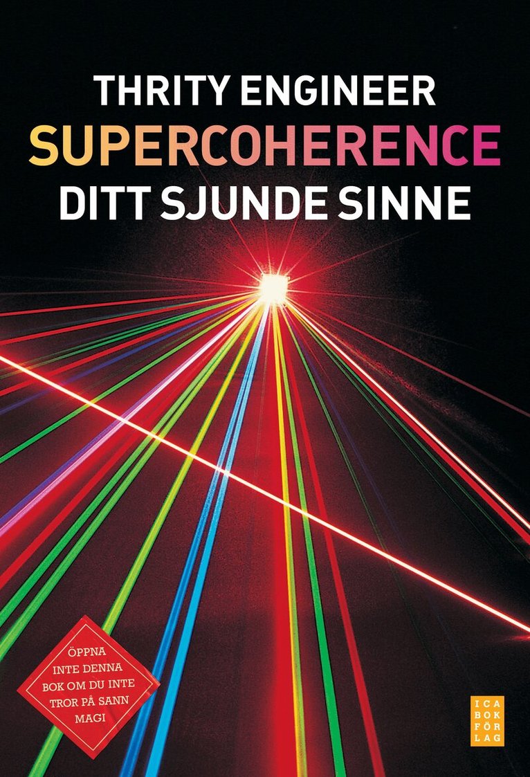 Thrity Engineer - Supercoherence : sitt sjunde sinne, Inbunden